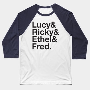 I LOVE LUCY Lucille Ball Desi Arnaz Ricky Ricardo Lucy RIcardo Ampersand Baseball T-Shirt